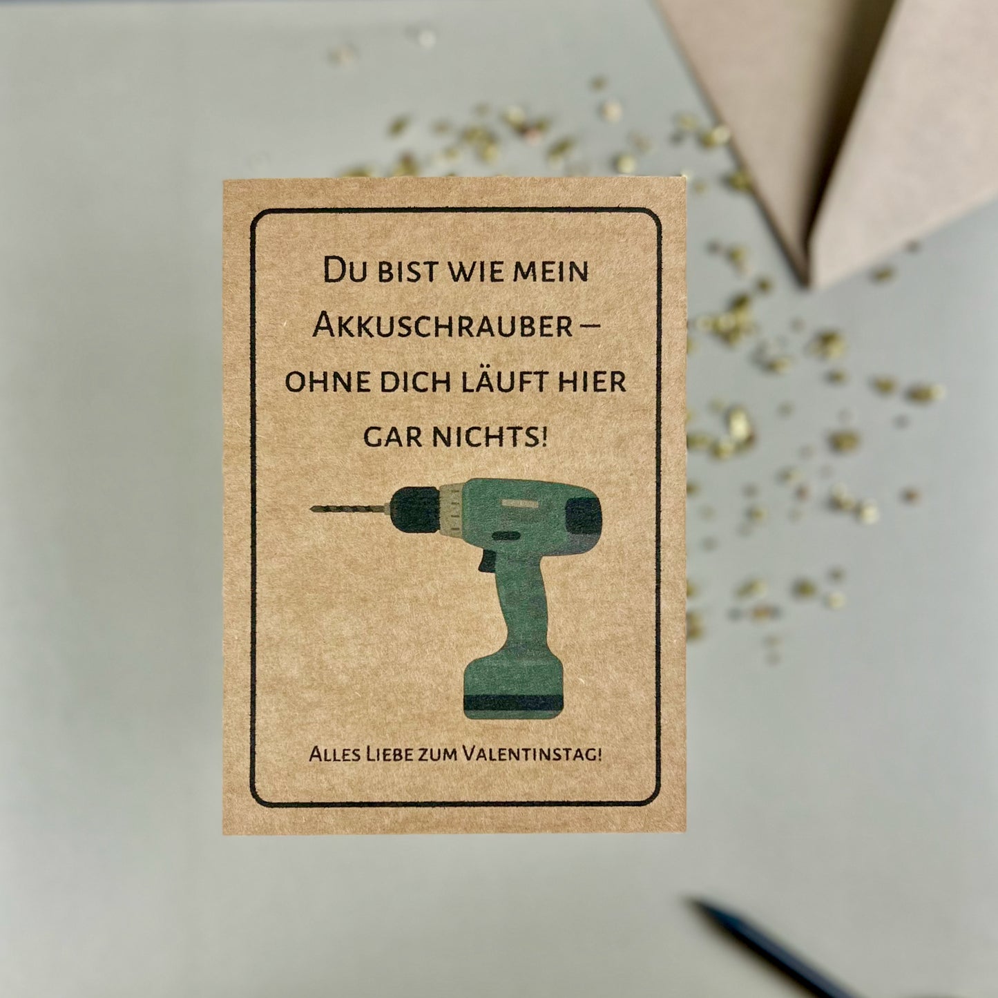 Postkarte – Du bist wie mein Akkuschrauber: Liebe mit Power
